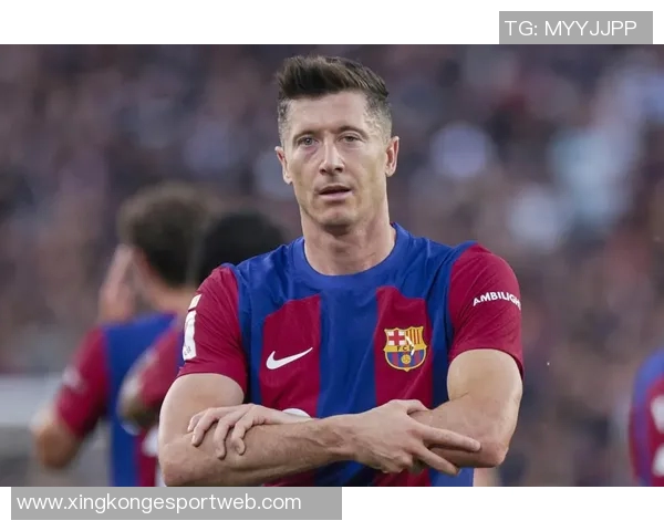 莱万未来悬念持续2026年将做出重要决定不在迈阿密国际引援名单中